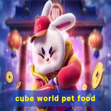 cube world pet food